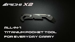 Famous The Super All Titanium Multi-Tool For Everyday Carry PICHI X2 Is Selling On pichi.ca Net Worth