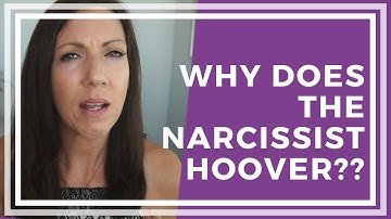 What Does the Narcissist Get Out of Hoovering? Why Do They Do It?