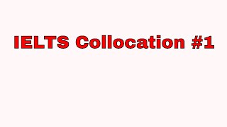 IELTS Vocabulary Collocation 1 screenshot 1