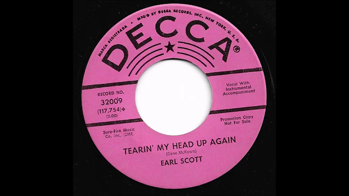 Earl Scott - Tearin' My Head Up Again