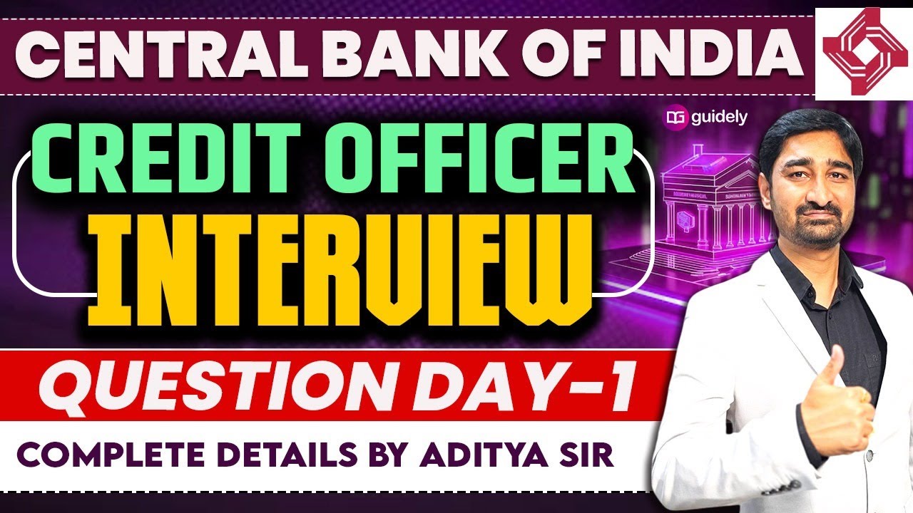 Central Bank of India Credit Officer Interview Day-1 🔍 | Questions & Tips by Aditya Sir