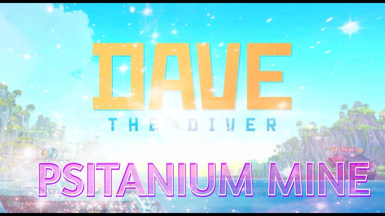 Seacember: Dave the Diver | Psitanium Mine