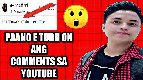 Paano e Turn On Ang Comments Sa Youtube Na Nag Off | Tagalog Tutorial