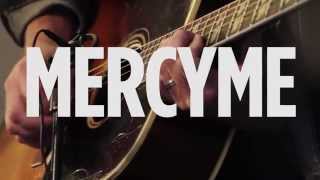 MercyMe "Where The Streets Have No Name" U2 Cover Live @ SiriusXM // The Message chords