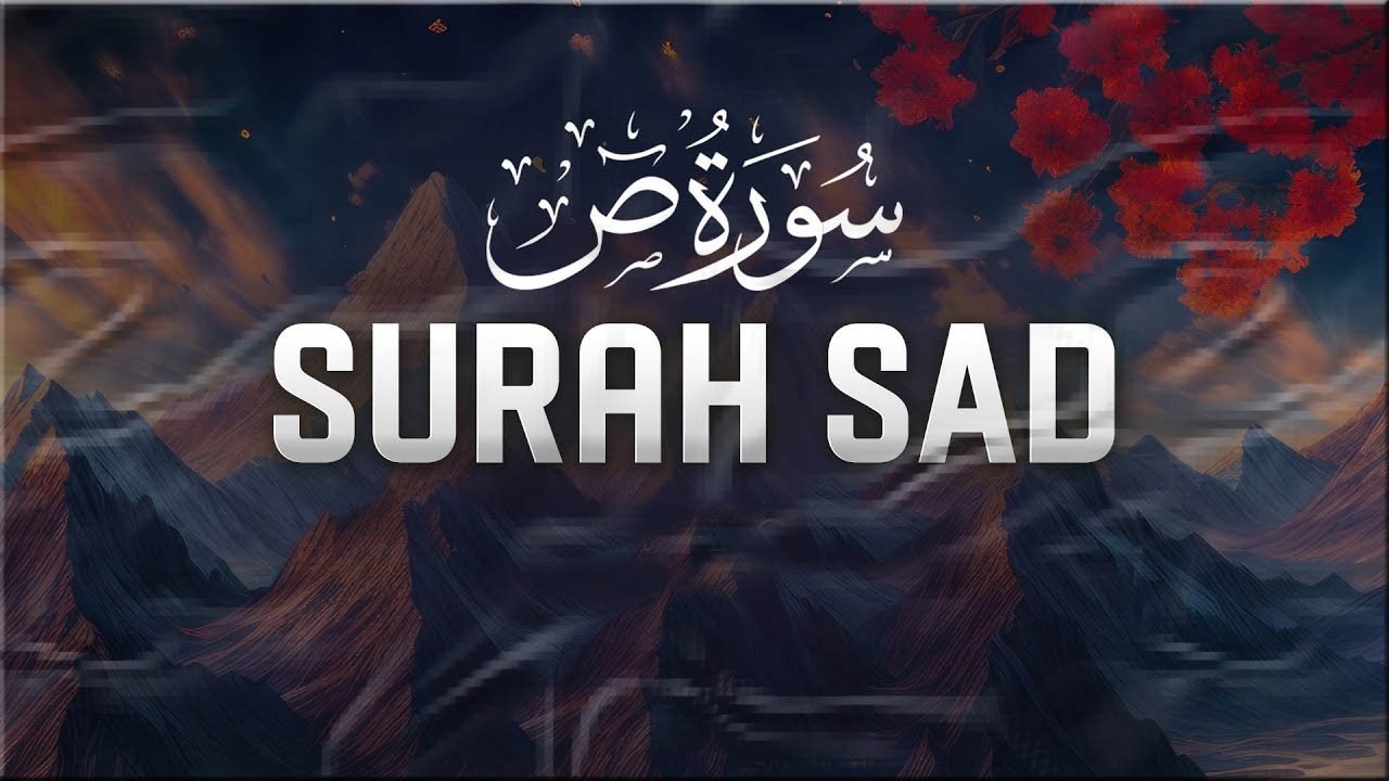 38Th Surah Sad With Urdu Translation | सूरह साद का उर्दू अनुवाद | Sora E Swaad Urdu Tarjuma K Sat