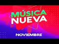 MIX CANCIONES NUEVAS 2021 // NOVIEMBRE LAS MAS ESCUCHADAS // MUSICA NUEVA BBD MUSIC