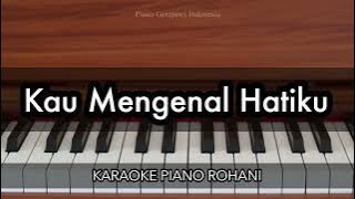 Kau Mengenal Hatiku - Maria Shandi | Karaoke Piano Rohani