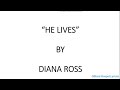 He Lives By Diana Ross Lyrics