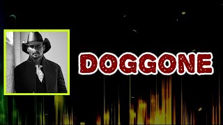 Tim McGraw - Doggone (Lyrics)