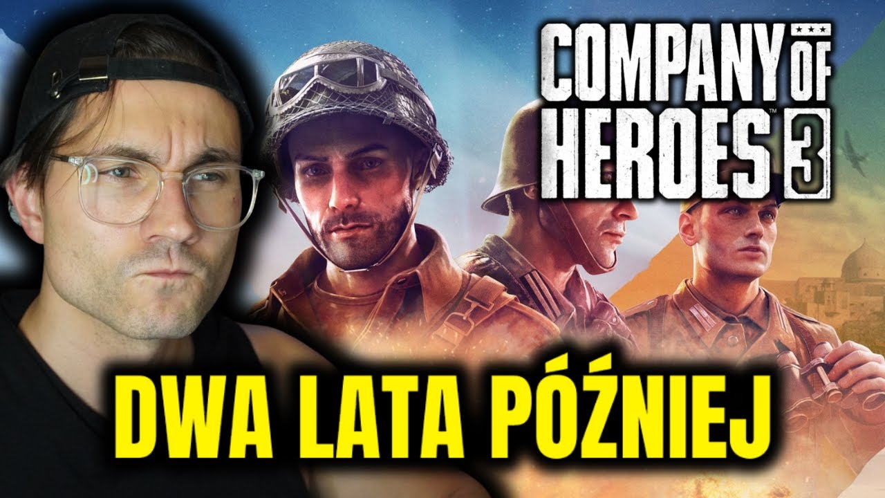 Jak Wygląda Company of Heroes 3 w 2025 roku? UPDATE 2.0