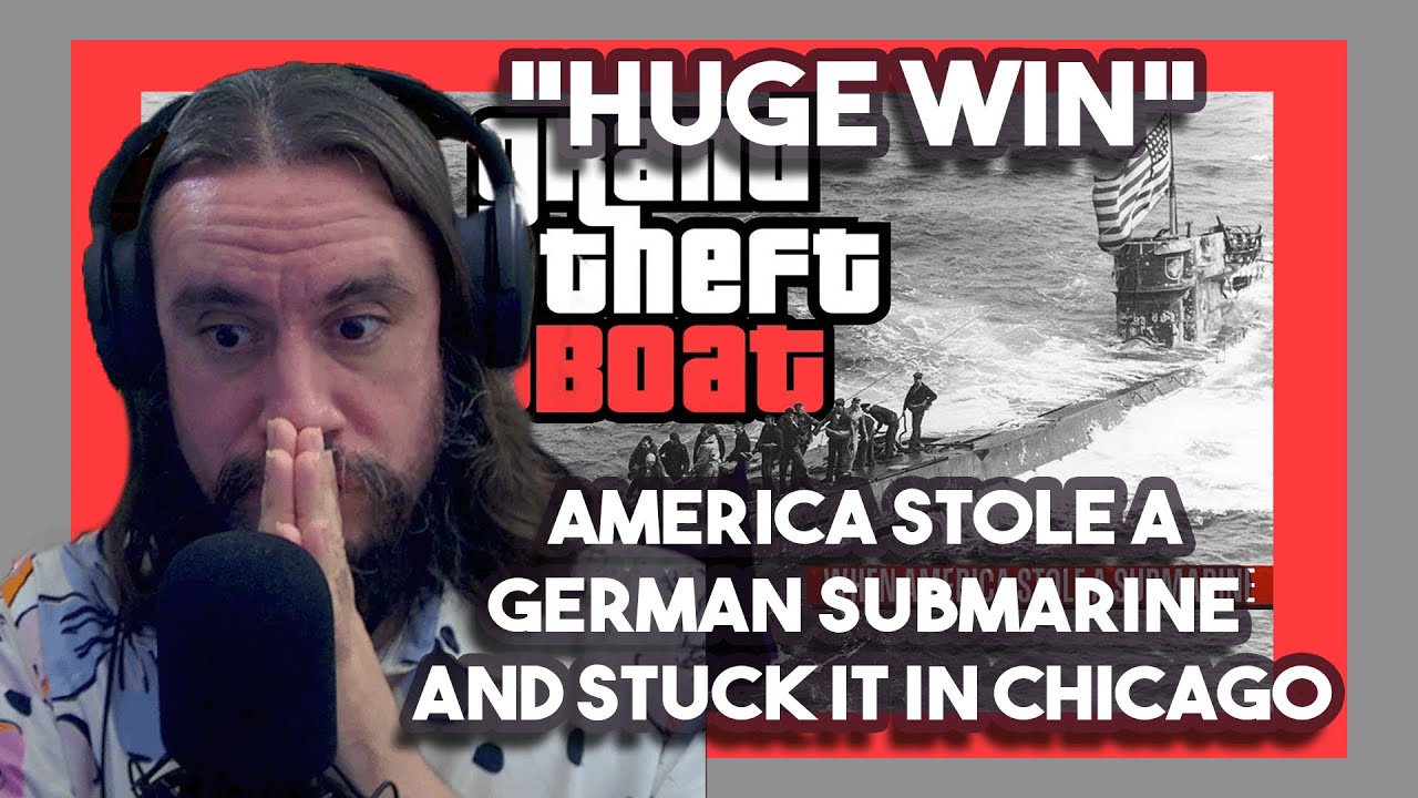 *Huge Win* America Stole A German Submarine And Stuck It In Chicago By The Fat Electrician