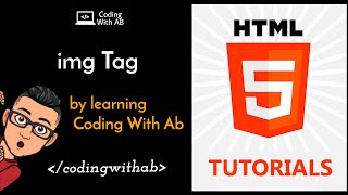 Html Tutorial Img Tags Web Development Tutorials Coding With Ab