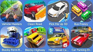 Vehicle Masters,Clean Road,Bus Frenzy,Pick Me Up 3D,Blocky Form,Blocky Highway,Multi Level Car screenshot 3