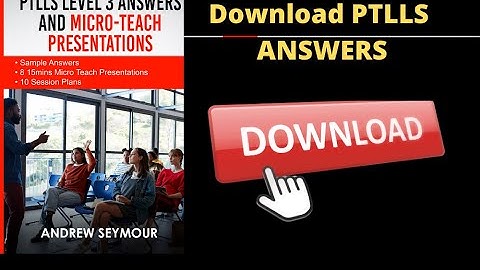 PTLLS Level 3 Answers and  Sample Micro-teach Presentations