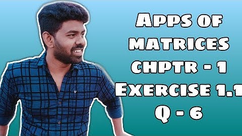 12th Maths | Applications of Matrices & Determinants | Exercise-1.1 | Ques -6 |Augustin😊