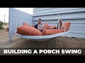 Making a Porch Swing | Patio Makeover Ep 3