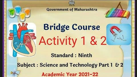 9 Class Bridge Course Science (Activity - 1 & 2 )  2021
