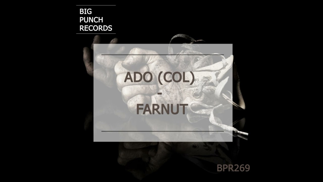 Ado (Col) - Farnut (Original Mix)