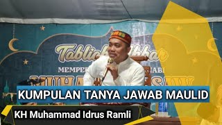 TANYA JAWAB MAULID ⁉️ KH IDRUS RAMLI