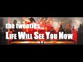 the twenties - LIFE WILL SEE YOU NOW(LWCUN)/Demo