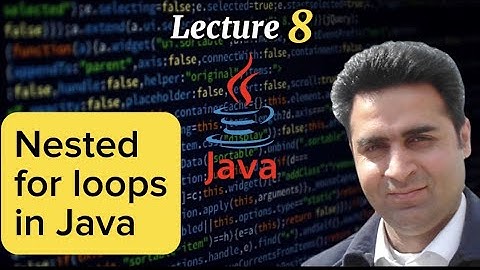 Lecture 8 - Nested for loop in Java - Java Made Simple (Complete Java Tutorial For Beginners)