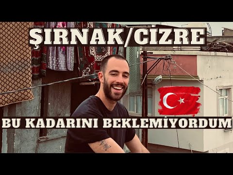 ŞIRNAK: Tüm Bildiklerinizi UNUTUN! - CİZRE Sokakları ve İnsanları 🇹🇷