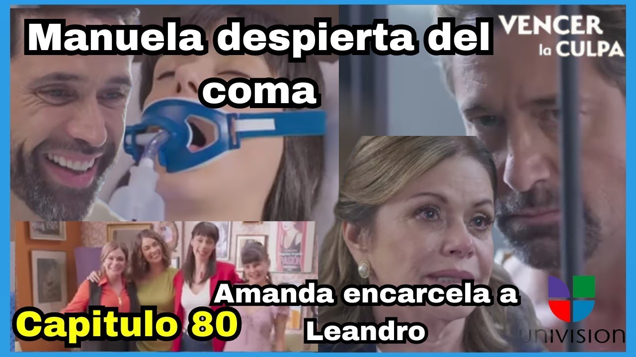 Avance completo| VENCER LA CULPA CAPITULO 80 FINAL UNIVISION - YouTube