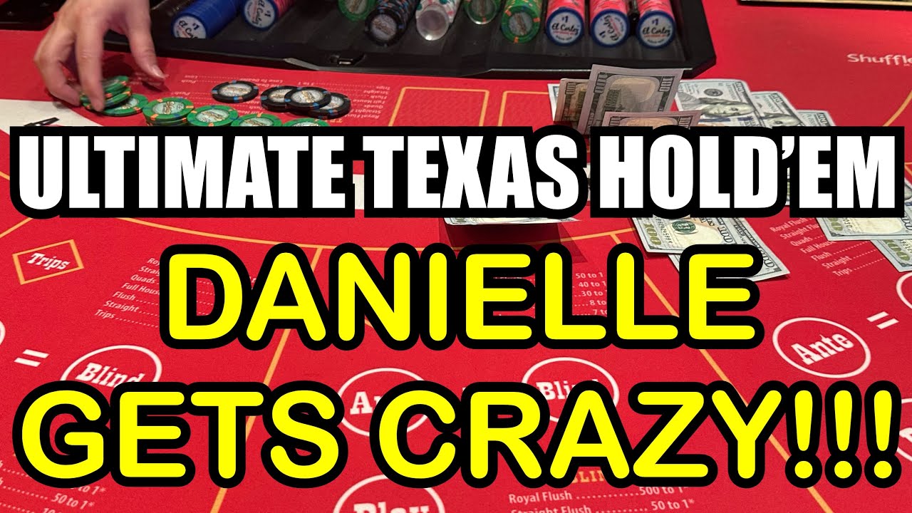 ULTIMATE TEXAS HOLD 'EM in LAS VEGAS! DANIELLE GETS CRAZY!! - YouTube