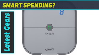 Orbit B-hyve: The Ultimate Smart Indoor Sprinkler Controller