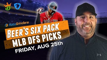 DRAFTKINGS & FANDUEL MLB PICKS TODAY (8/25/23) - DFS 6 PACK