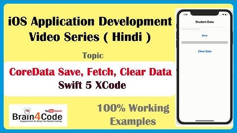 Save, Fetch and Clear Data in CoreData Using Swift 5 XCode | Hindi | CoreData Basic Operations.
