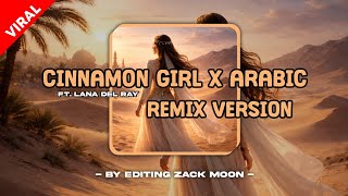 Download Lagu Cinnamon Girl X Arabic - Viral Trending Song MP3