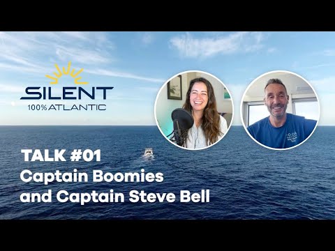 Silent Atlantic Crossing | Talk #01 Captain Boomies and Captain Steve Bell