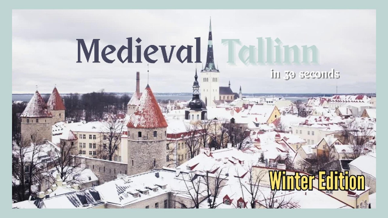 Medieval Tallinn in 30 Seconds (4K Winter Edition)
