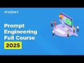 Prompt Engineering Full Course 2025 | Prompt Engineering Tutorial For Beginners | Simplilearn