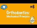 Orthodontics | Mechanical Principles of Tooth Movement | NBDE Part II
