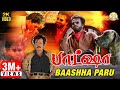 Baashha Tamil Movie Songs | Baashha Paru Video Song | Rajinikanth | SP Balasubramanyam | Deva