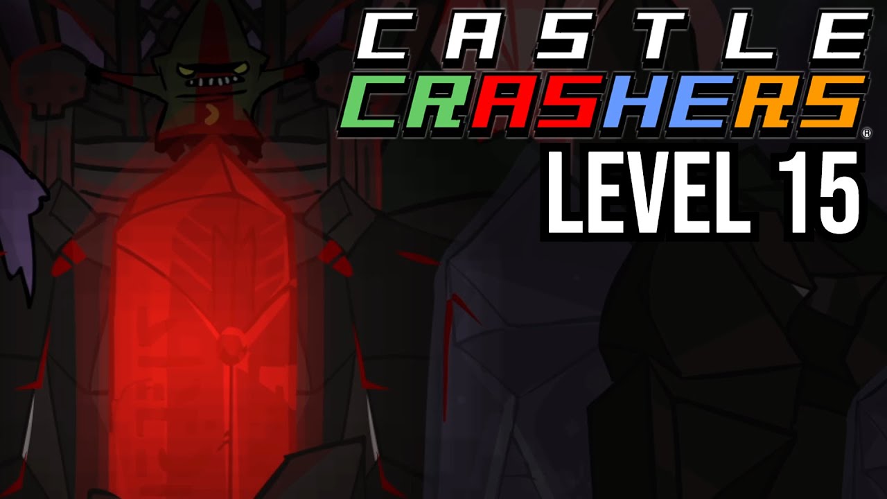 Level 15: The Final Battle  |  Castle Crashers Walkthrough [No Commentary, Ultra Settings, 1080p]