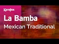 Karaoke La Bamba - Mexican Traditional *