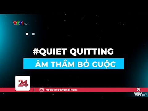 Video Tiêu Điểm: Quiet quitting - Âm thầm bỏ cuộc | VTV24 - youtube