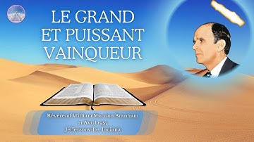 Le grand et puissant vainqueur (The Great and Mighty conqueror) - 57-0421