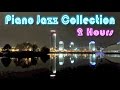Piano Jazz and Jazz Piano: 2 Hours of Best Smooth Jazz Piano Music Video