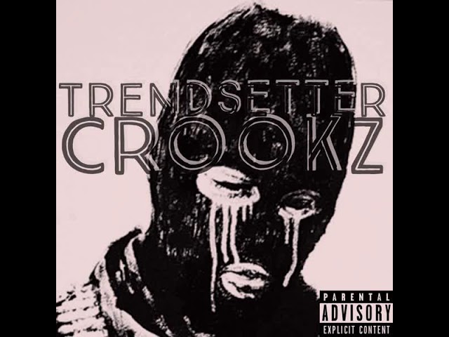 Trendsetter - Crookz auf YouTube ansehen Trendsetter - Crookz auf YouTube ansehen