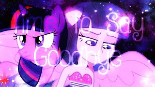 MLP『Time To Say Goodbye』PMV