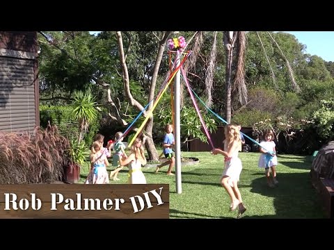 How to Make a Maypole | Rob Palmer DIY