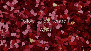 Follow - Sido, Kontra K - Lyrics