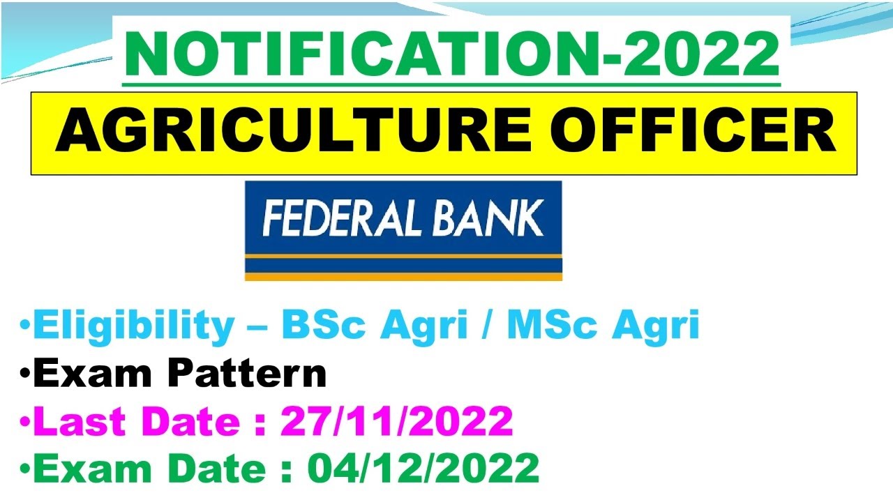 agriculture-officer-notification-2022-federal-bank-junior-management-grade-1-agri