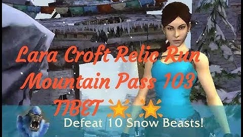Lara Croft Relic Run 103 two star offline adventure real GAMES replay