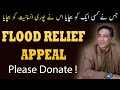 Please Donate | Your Support Can Save Lives | Help Flood Victims in Pakistan