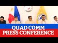QUAD COMM. PRESS CONFERENCE BANTA SA BUHAY NI PRESIDENT BONG BONG MARCOS